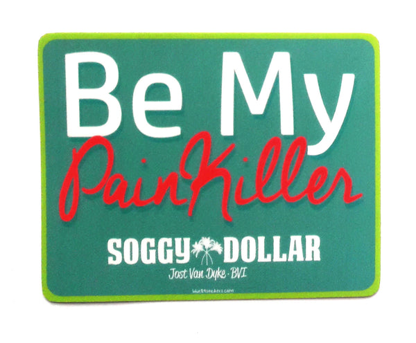 Be My Painkiller Sticker