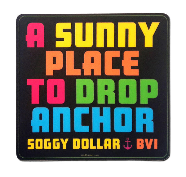 A Sunny Place to Drop Anchor Sticker